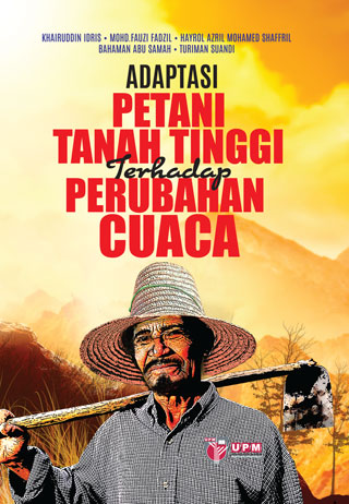 Adaptasi Petani Tanah Tinggi terhadap Perubahan Cuaca