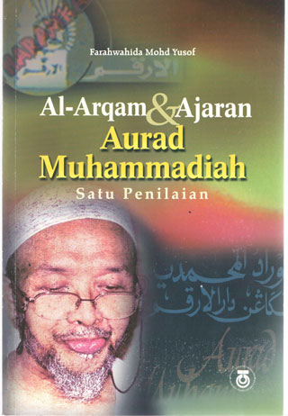 Al-Arqam & Ajaran Aurad Muhammadiah - Satu Penilaian