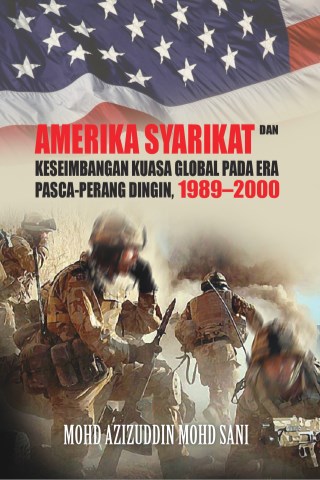 Amerika Syarikat dan Keseimbangan Kuasa Global pada Era Pasca-Perang Dingin, 1989 2000