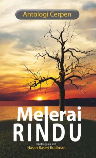 Antologi Cerpen: Melerai Rindu