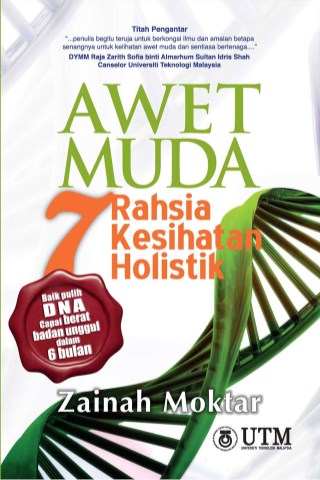Awet Muda 7 Rahsia Kesihatan Holistik