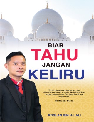 Biar Tahu Jangan Keliru
