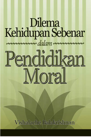 Dilema Kehidupan Sebenar dalam Pendidikan Moral