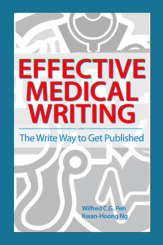 Effective Medical Writing: The Write Way To Get Published