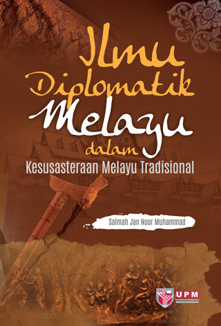 Ilmu Diplomatik Melayu dalam Kesusasteraan Melayu    Tradisional