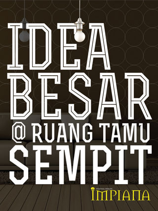 Idea Besar @ Ruang Tamu Sempit