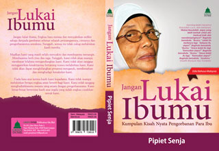 JANGAN LUKAI IBUMU