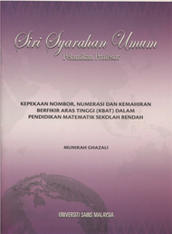Kepekaan Nombor, Numerasi dan Kemahiran Berfikir Aras Tinggi (KBAT) dalam Pendidikan Matematik Sekolah Rendah