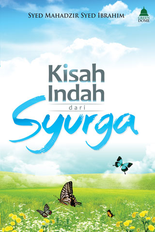 KISAH INDAH DARI SYURGA