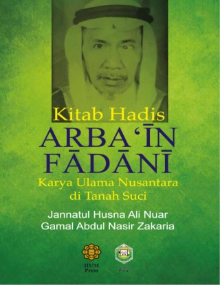 Kitab Hadis ARBAIN FADANI Karya Ulama Nusantara di Tanah Suci