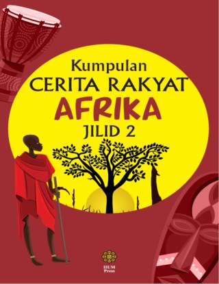 Kumpulan Cerita Rakyat Afrika - Jilid 2