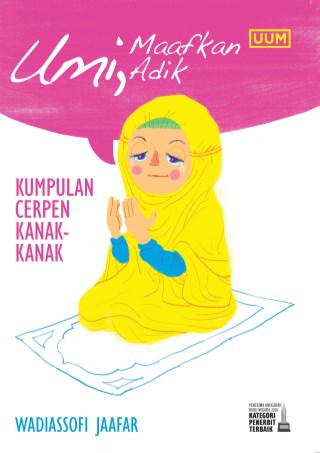 Kumpulan Cerpen Kanak-Kanak: Umi, Maafkan Adik