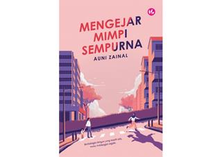 MENGEJAR MIMPI SEMPURNA