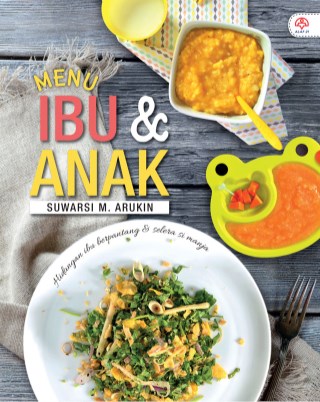 Menu Ibu & Anak (Hidangan Ibu Berpantang & Selera Si Manja)