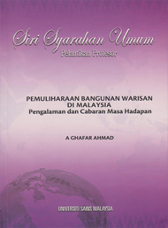 Pemuliharaan Bangunan Warisan di Malaysia: Pengalaman dan Cabaran Masa Hadapan
