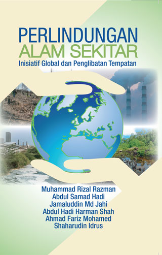 Perlindungan Alam Sekitar: Inisiatif Global dan Penglibatan Tempatan