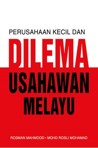 Perusahaan Kecil dan Dilema Usahawan Melayu