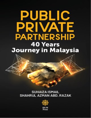 Public Private Partnership: 40 Years Journey in Malaysia