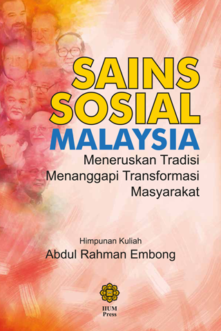 SAINS SOSIAL MALAYSIA MENERUSKAN TRADISI MENANGGAPI TRANSFORMASI MASYARAKAT