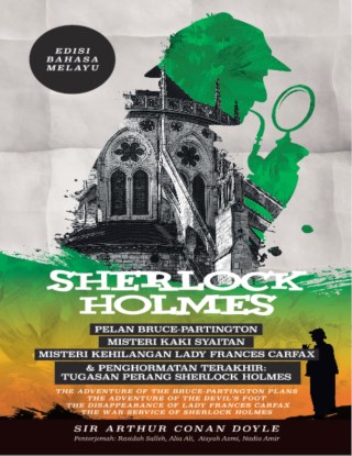 Sherlock Holmes: Pelan Bruce-Partington, Misteri Kaki Syaitan, Misteri Kehilangan Lady Frances Carfax & Penghormatan Terakhir: T
