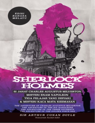 Sherlock Holmes: Si Jahat Charles Augustus Milverton, Misteri Enam Napoleon, Tiga Pelajar yang Disyaki & Misteri Kaca Mata Keema