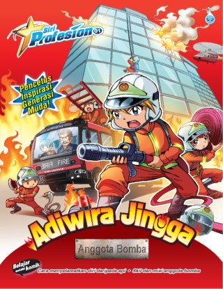 SIRI PROFESION (01) ~ ADIWIRA JINGGA < ANGGOTA BOMBA >