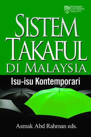 Sistem Takaful Di Malaysia: Isu‐Isu Kontemporari